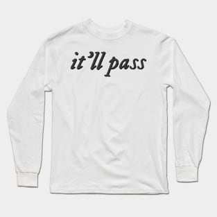 it'll pass fleabag quote Long Sleeve T-Shirt